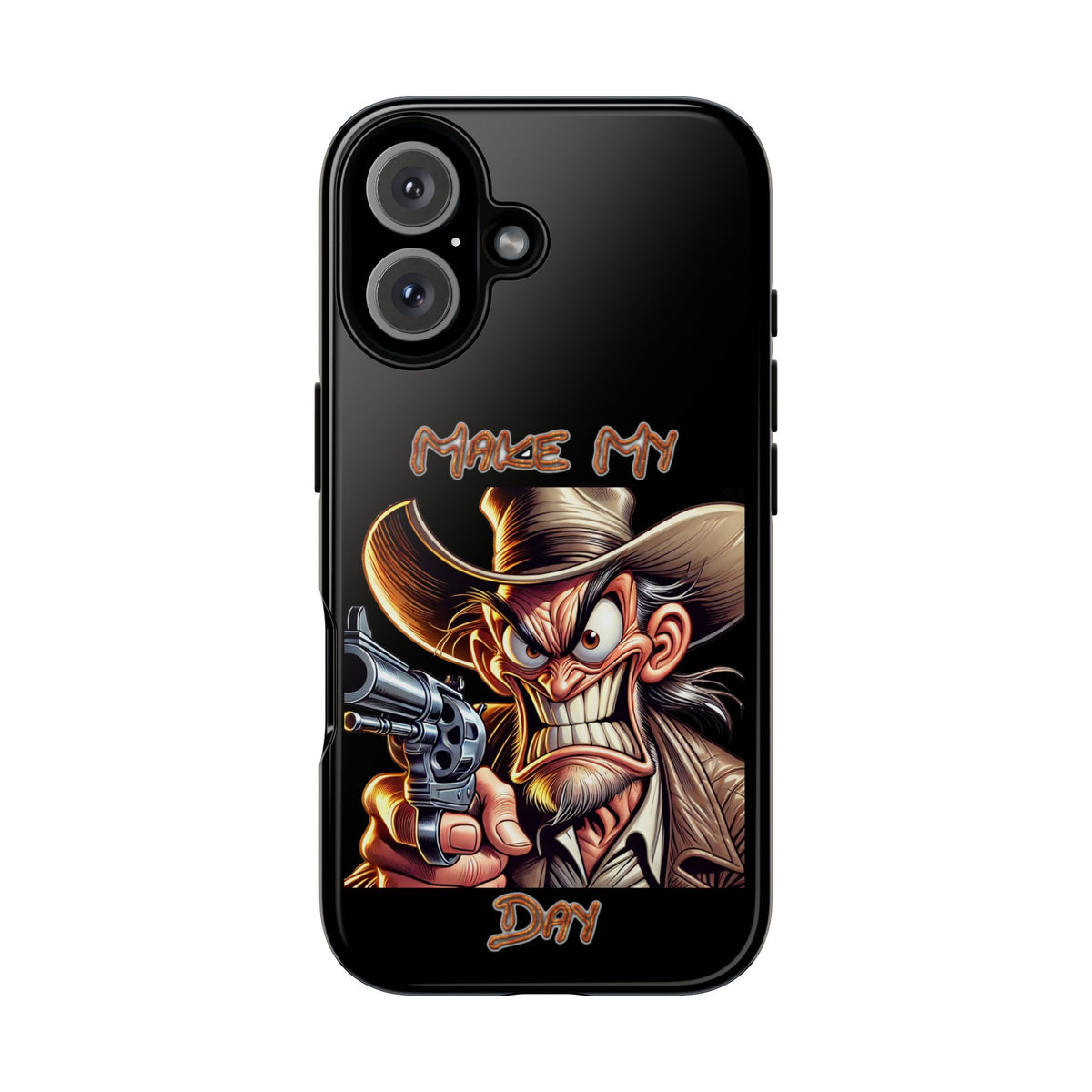 Phone Case - 'Make My Day' Cowboy Revolver Graphic Protective Case
