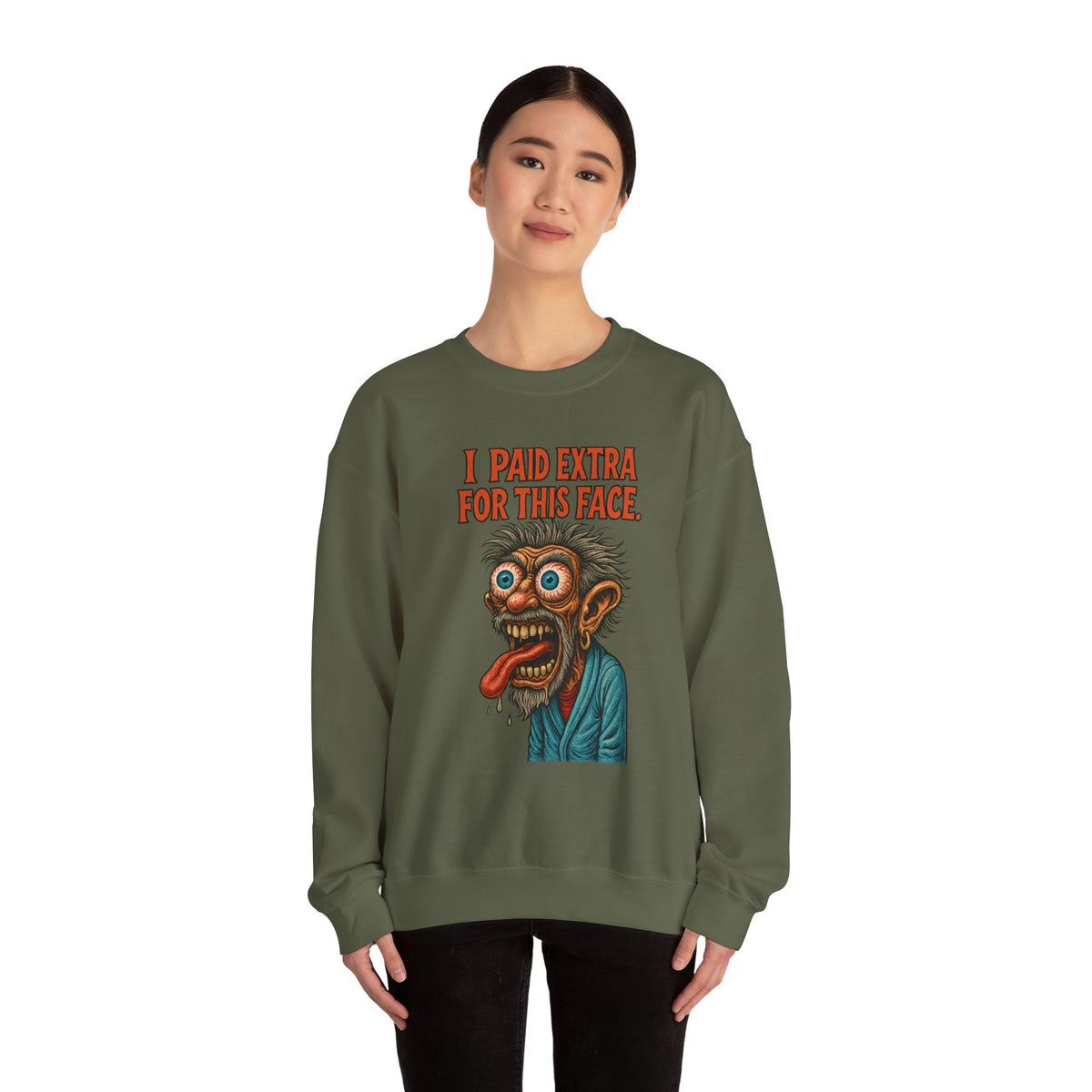 I Paid Extra for This Face Sweatshirt