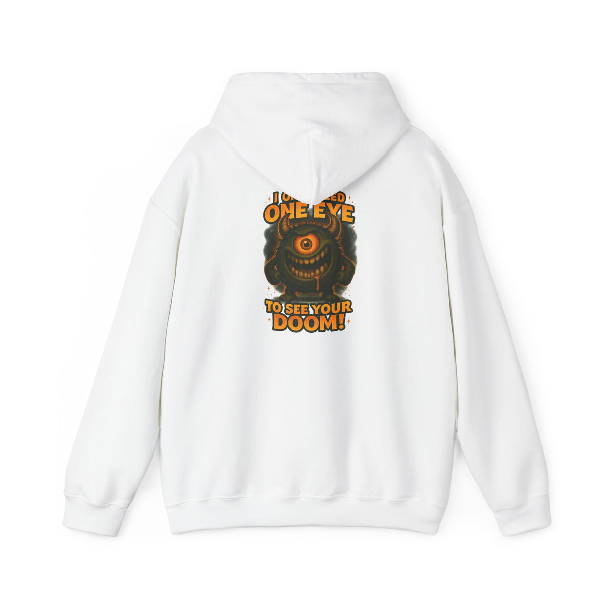 Hoodie — 'I Have One Eye to See Your Doom' Cyclops Horror Graphic Hoodie