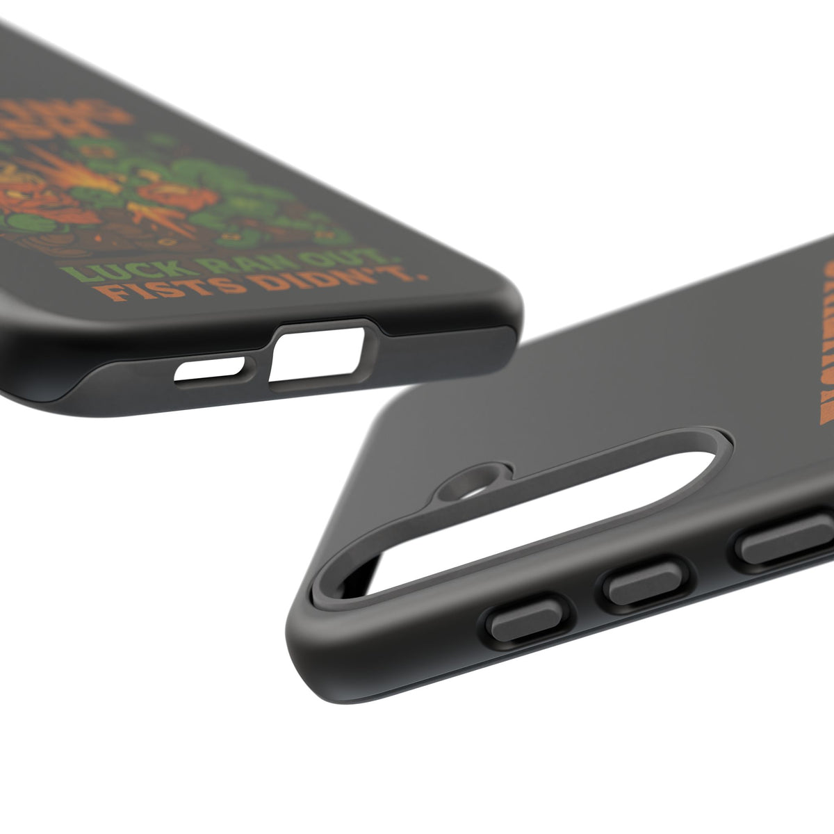 Phone Case — "Fighting Irish: Luck Ran Out, Fists Didn’t" St. Patrick’s Protective Cover
