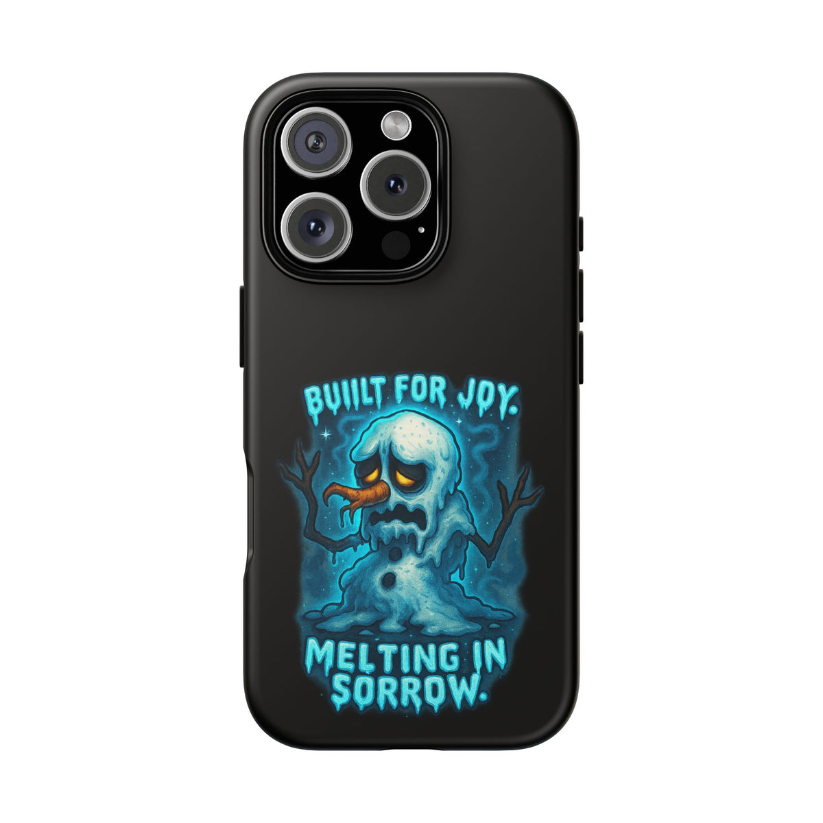 Phone Case — 'Built for Joy, Melting in Sorrow' Blue Melting Snowman Protective Case