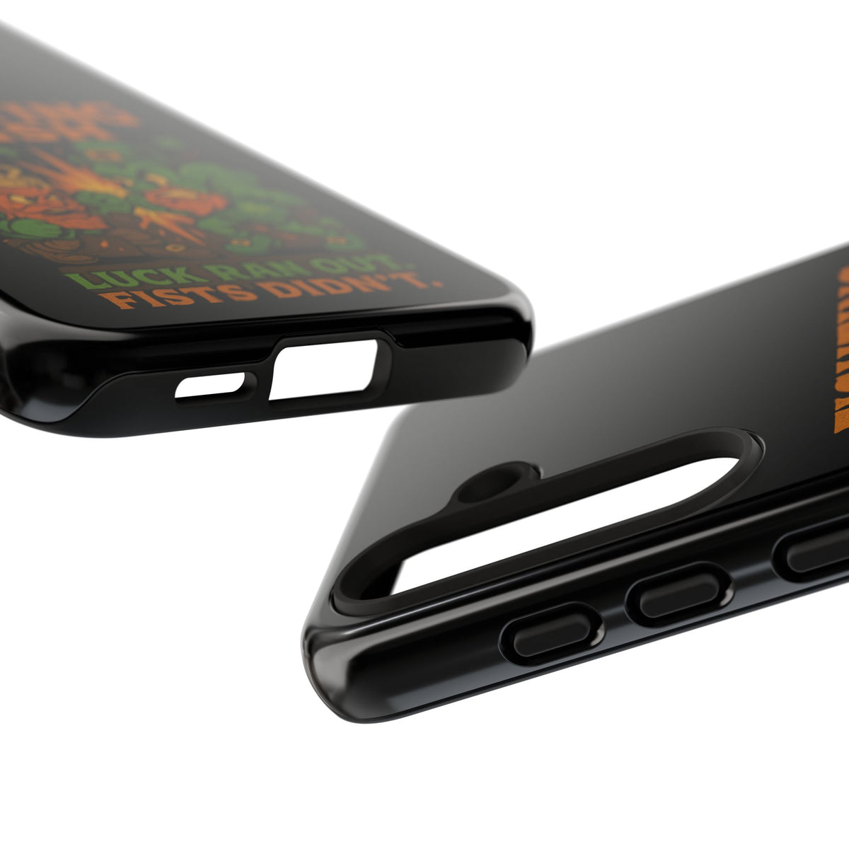 Phone Case — "Fighting Irish: Luck Ran Out, Fists Didn’t" St. Patrick’s Protective Cover