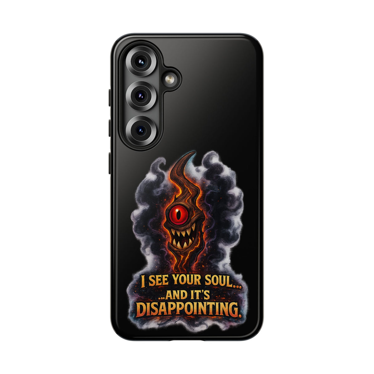 Phone Case — Fiery One‑Eye Demon with "I See Your Soul... And It's Disappointing"