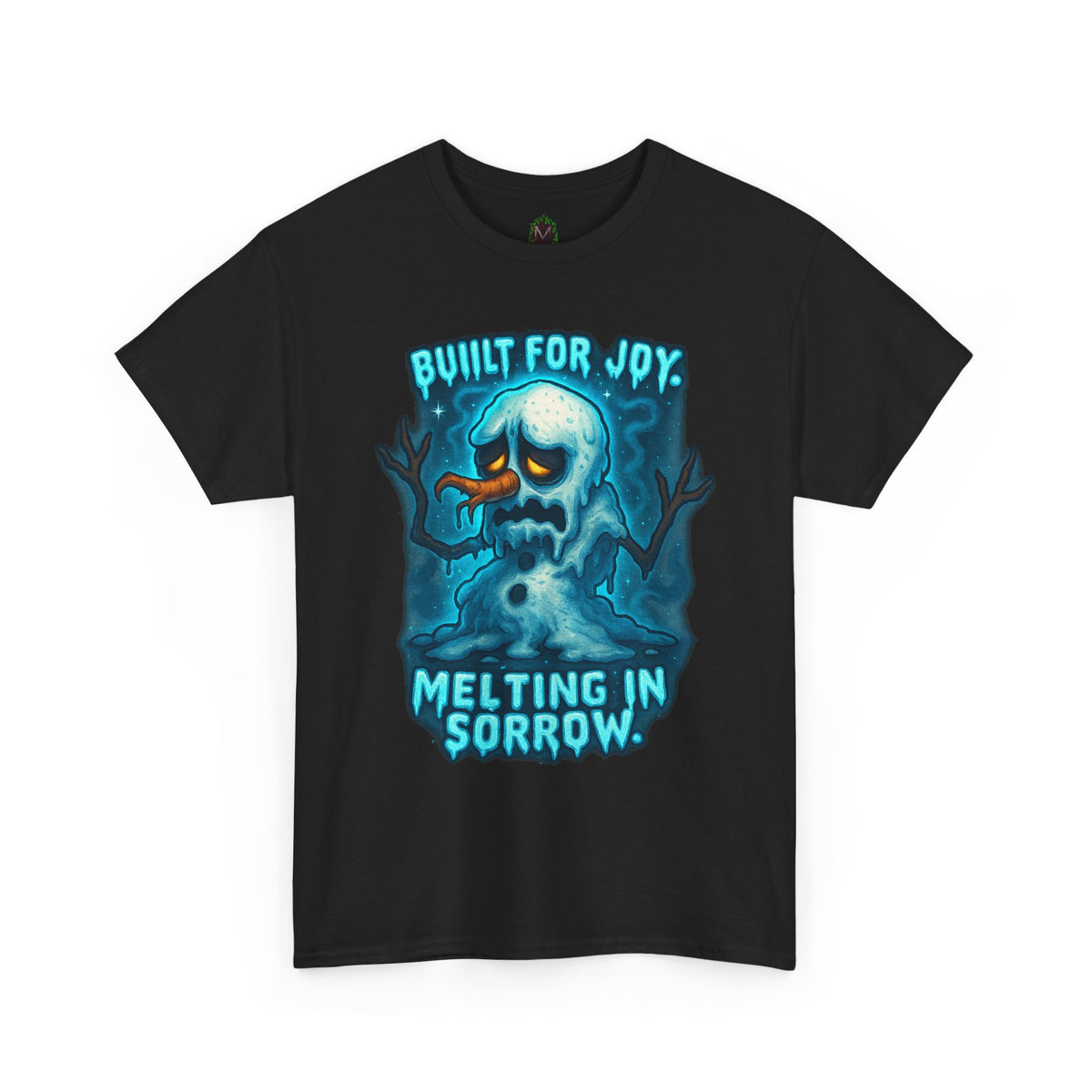 Melting Snowman T-Shirt — "Built for Joy, Melting in Sorrow" Graphic Tee