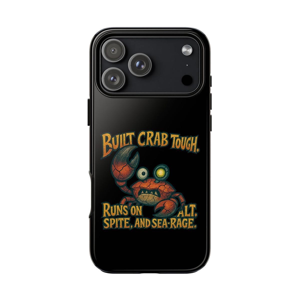 Phone Case - "Built Crab Tough" Funny Crab Graphic Protective Case