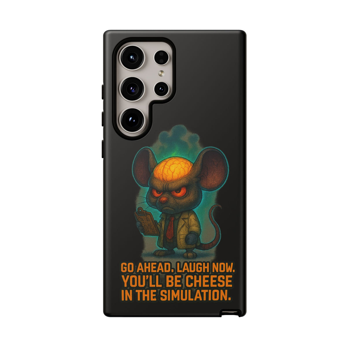 Phone Case — 'You'll Be Cheese in the Simulation' Angry Detective Mouse Graphic