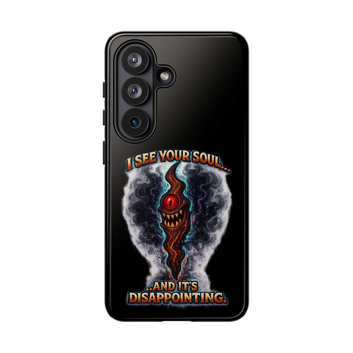 Phone Case — "I See Your Soul and It’s Disappointing" Dark Horror Graphic