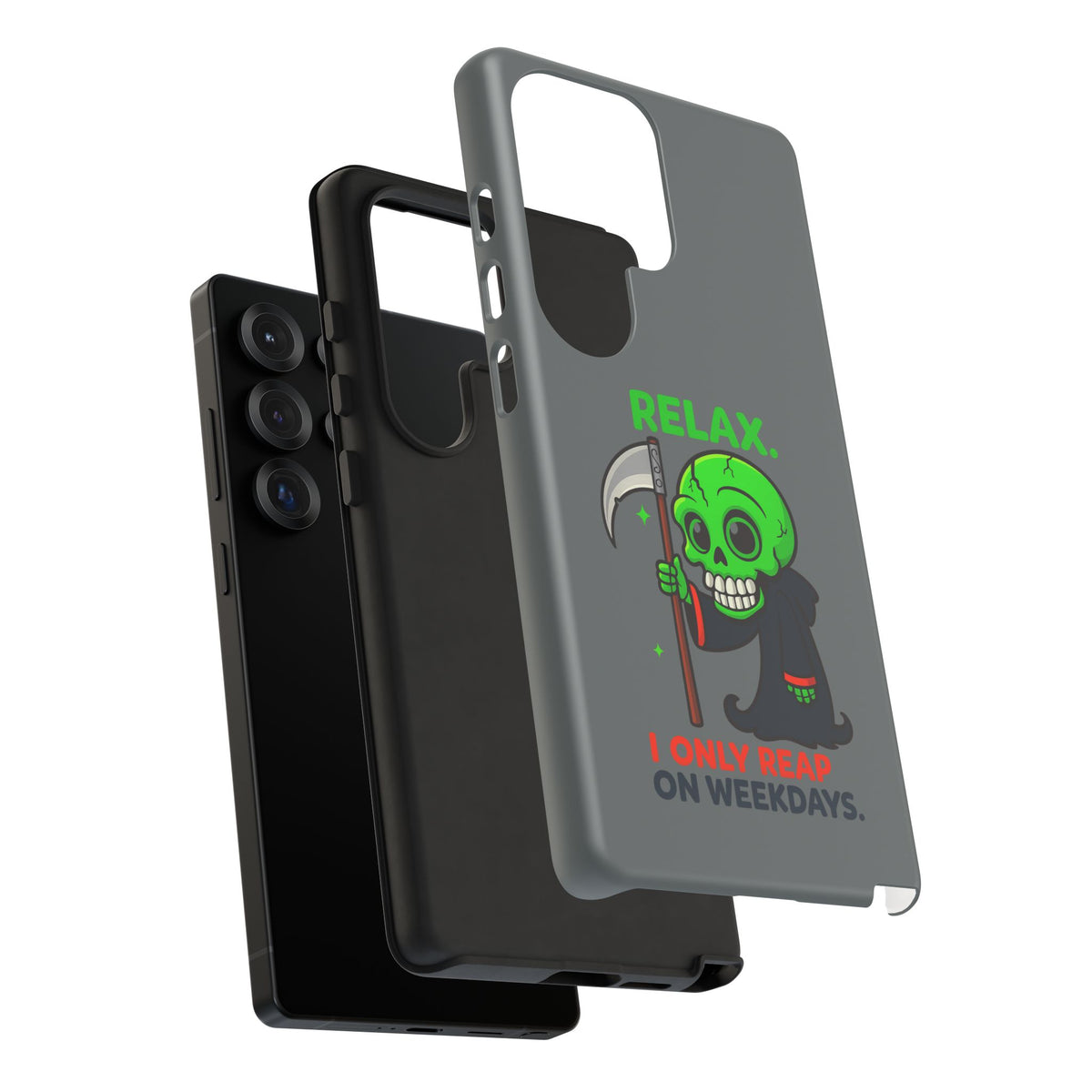 Phone Case — 'Relax. I Only Reap on Weekdays.' Cute Green Grim Reaper Protective Cover
