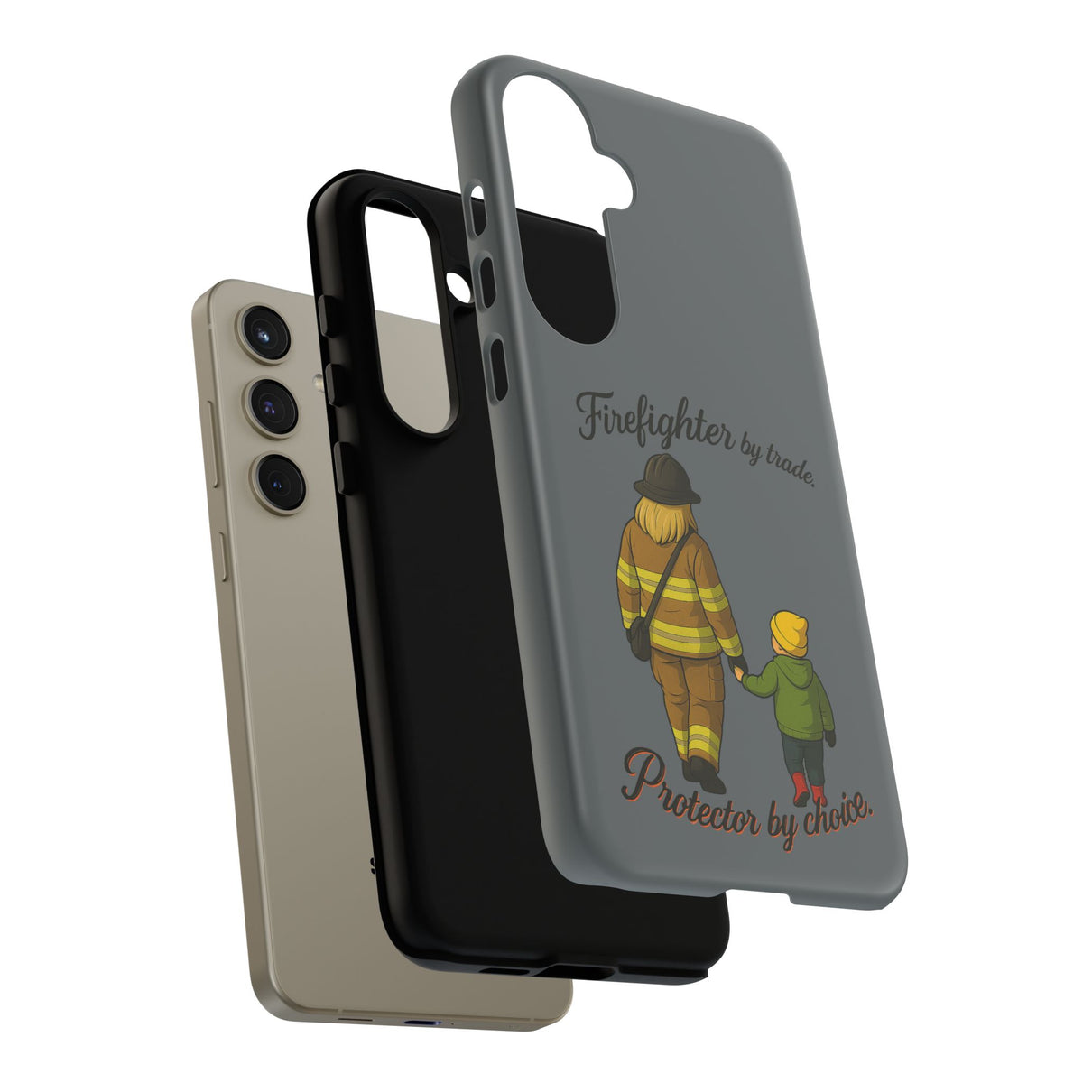 Firefighter Protector Phone Case — “Firefighter by trade, Protector by choice”