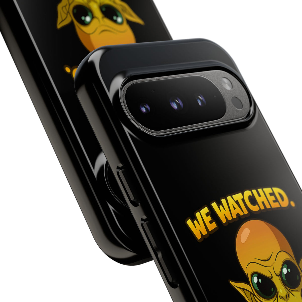 Phone Case — Funny Alien Design: "We Watched. We Judged. We Left Yelp Reviews."