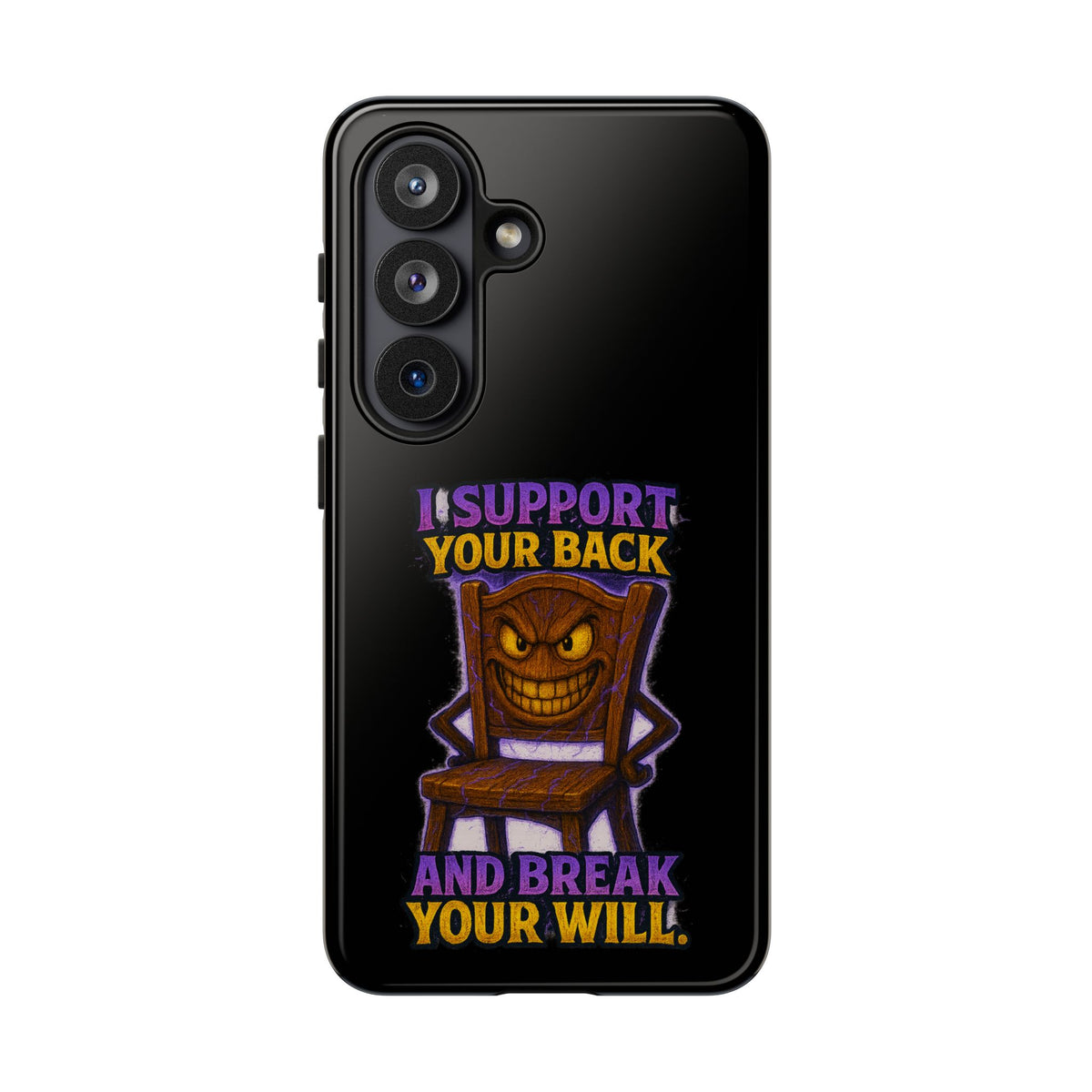 Phone Case — "I Support Your Back and Break Your Will" Funny Creepy Chair Design