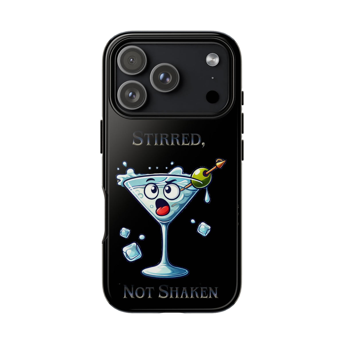 Stirred Not Shaken Phone Case — Funny Martini Cocktail Design
