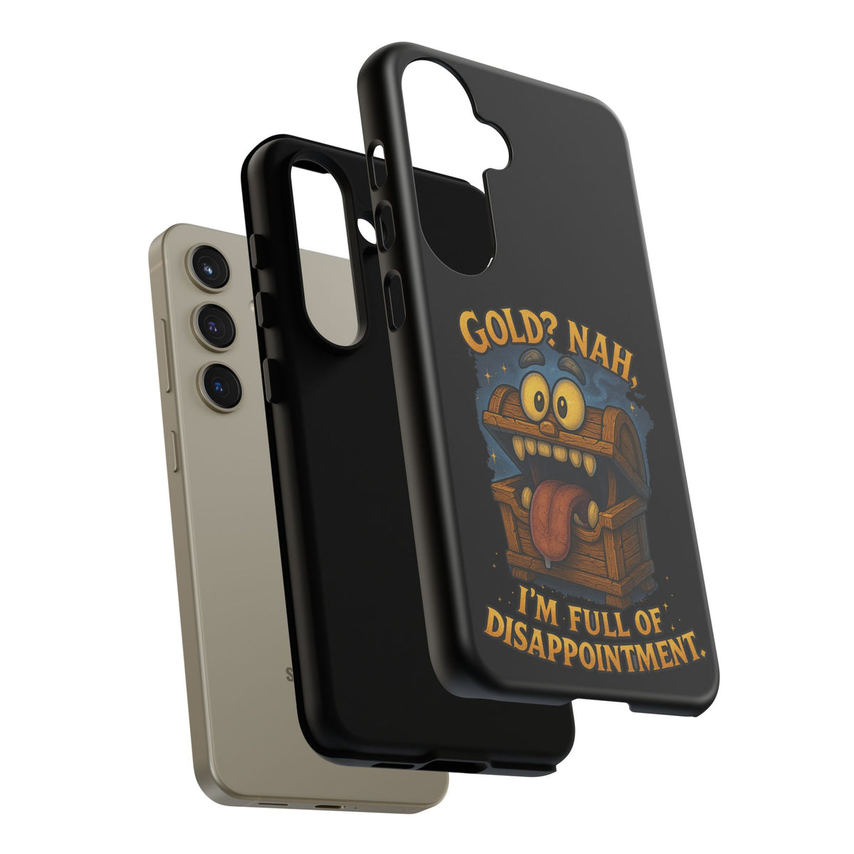 Phone Case — “Gold? Nah, I’m Full of Disappointment” Funny Treasure Chest Design