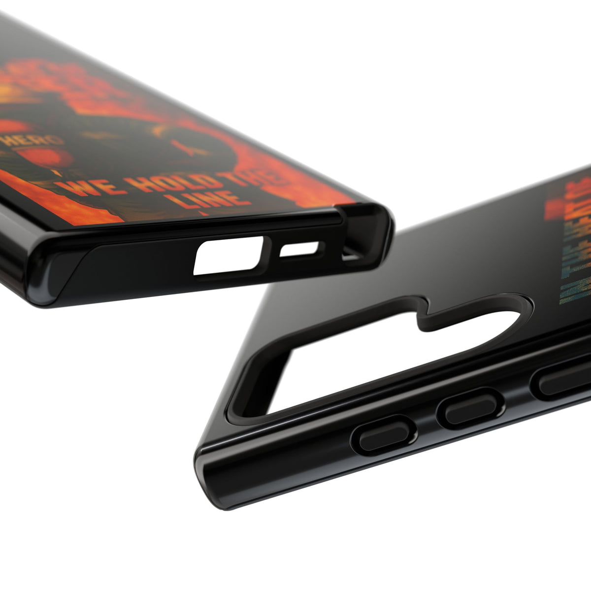 Firefighter Phone Case — "In the Heat of Danger We Hold the Line" Tough Protective Case