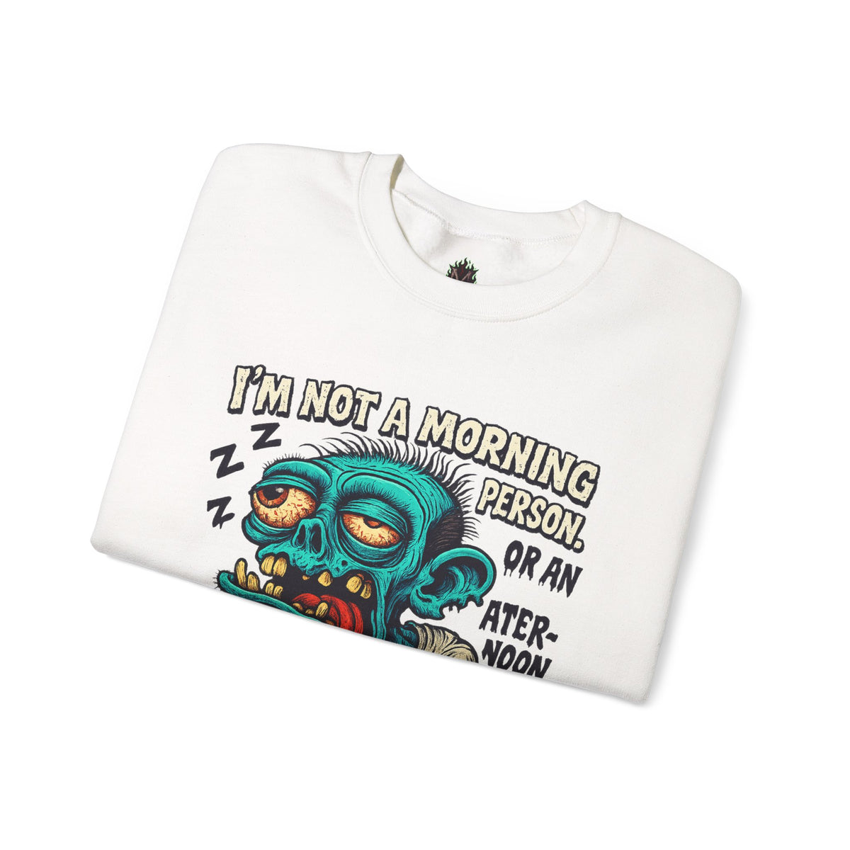 Not a Morning Person Crewneck Sweatshirt