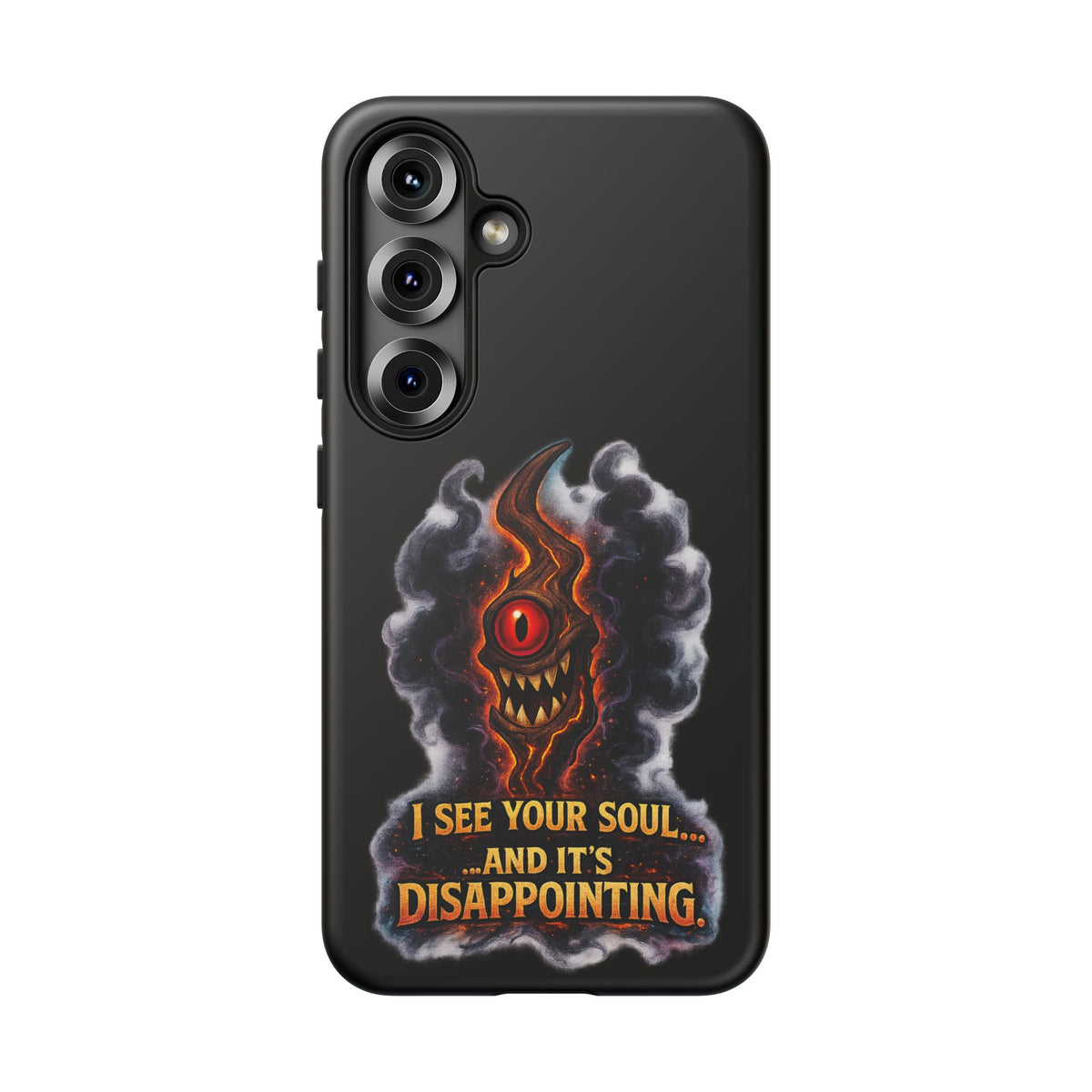 Phone Case — Fiery One‑Eye Demon with "I See Your Soul... And It's Disappointing"