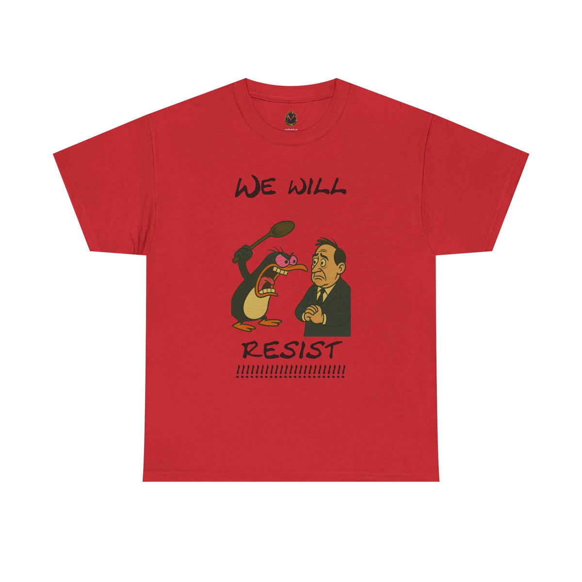 Resist Graphic Tee — 'We Will Resist' Political Cartoon T-Shirt