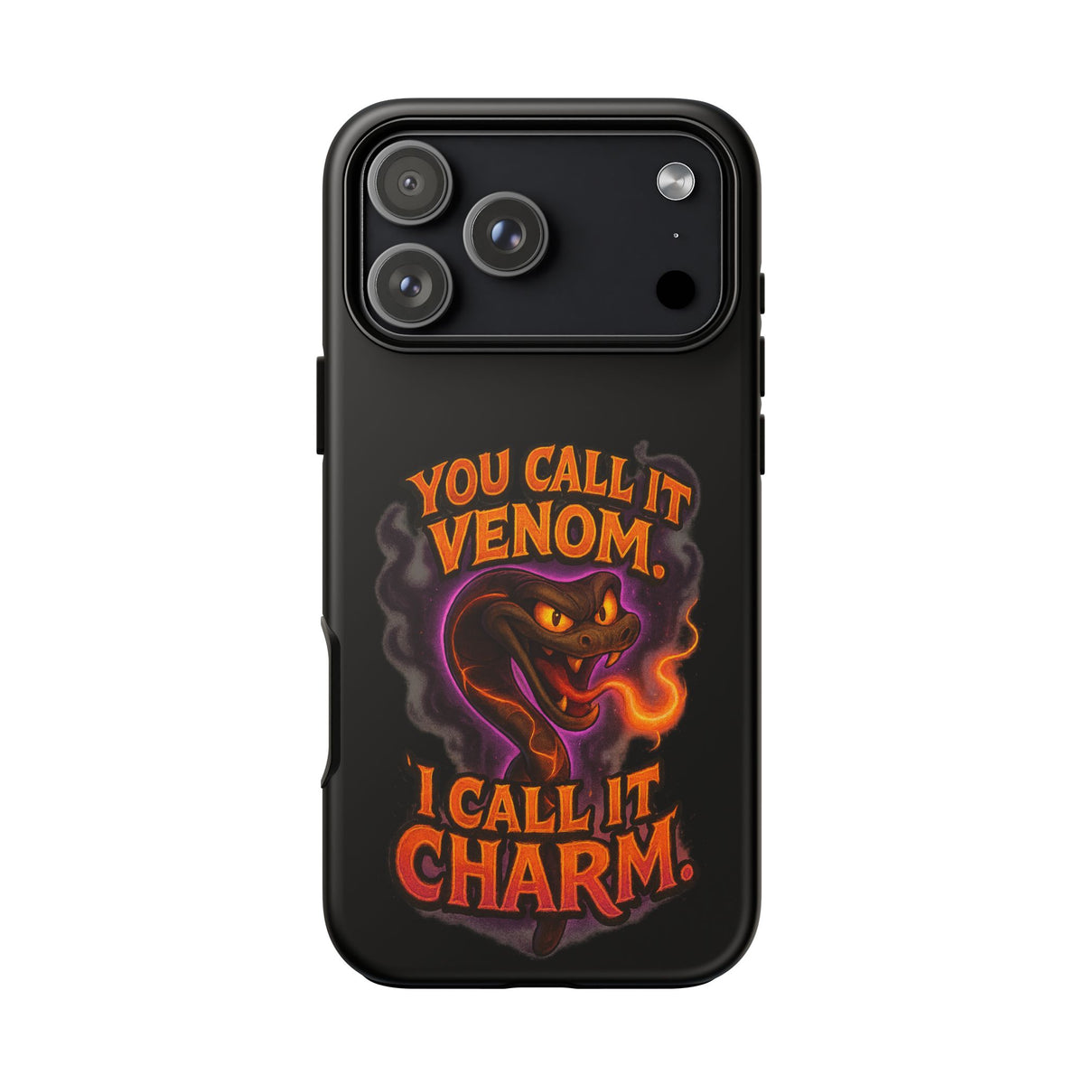Tough Cases — "You Call It Venom, I Call It Charm" Snake Phone Case