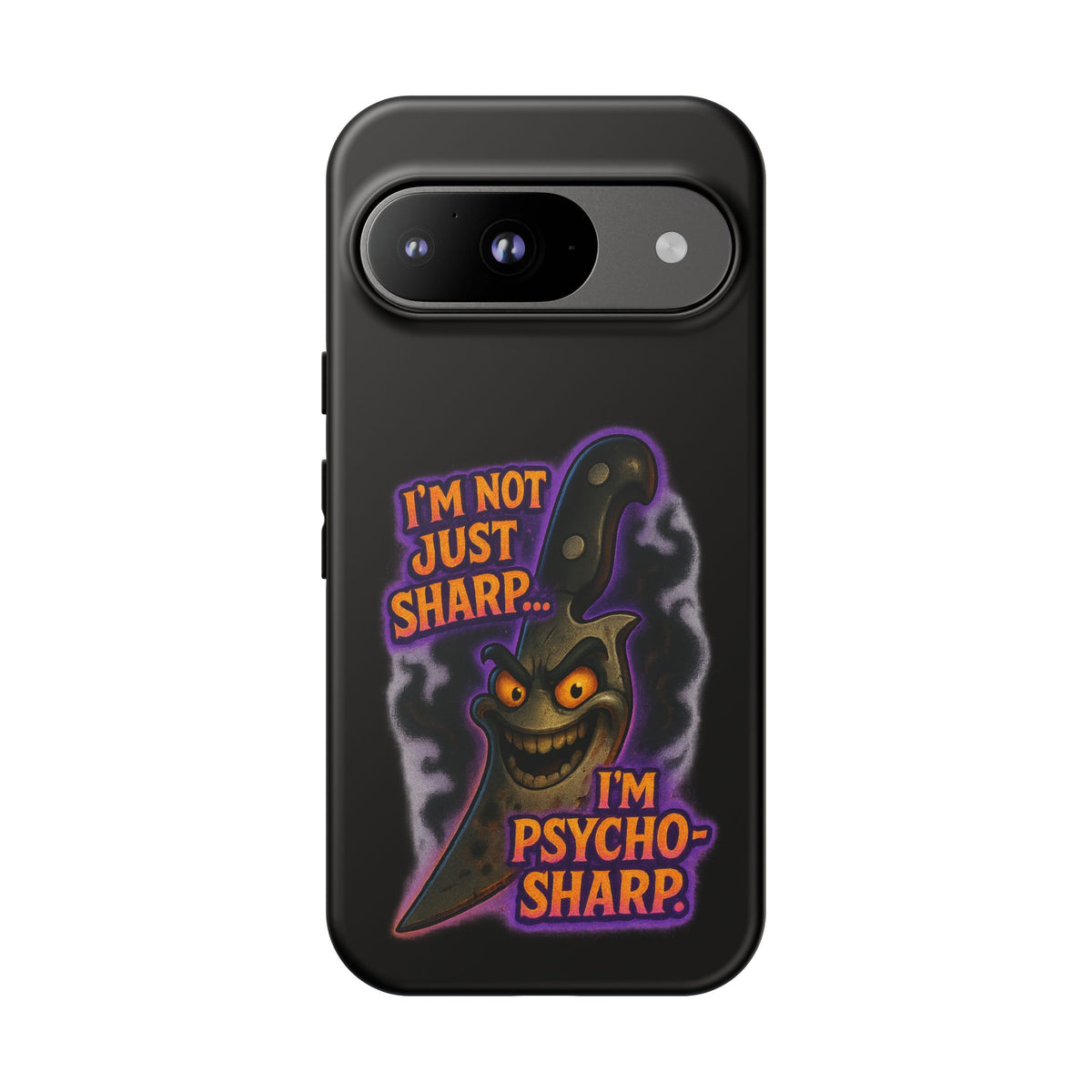 Knife Graphic Phone Case — "I'm Not Just Sharp... I'm Psycho-Sharp" Horror Phone Cover