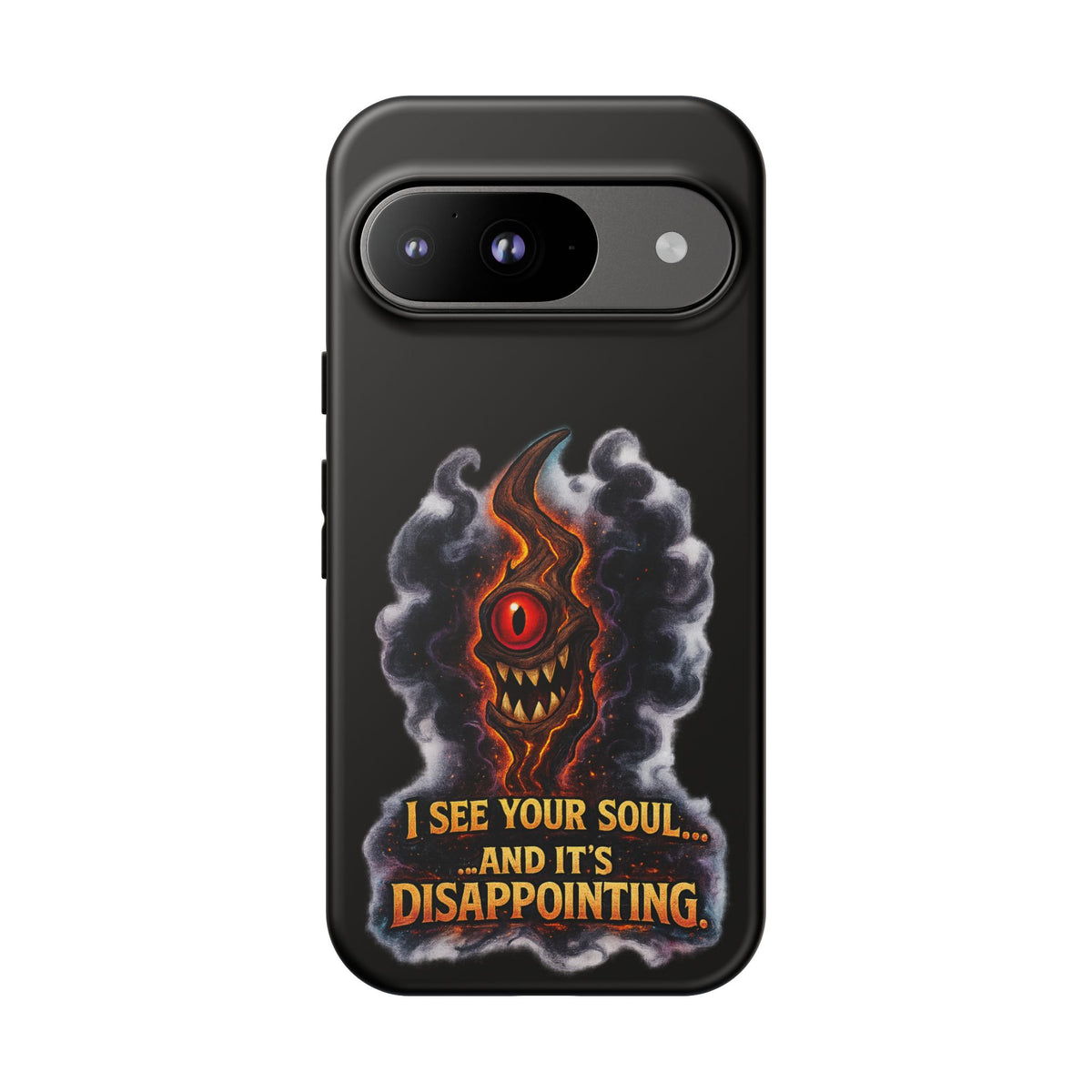 Phone Case — Fiery One‑Eye Demon with "I See Your Soul... And It's Disappointing"