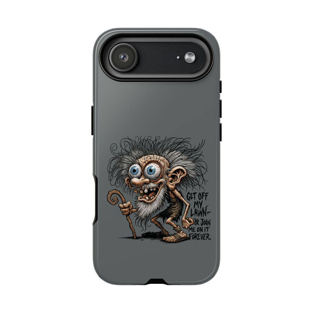 Phone Case — Funny Grumpy Troll Design: “Get Off My Lawn” Protective Cover