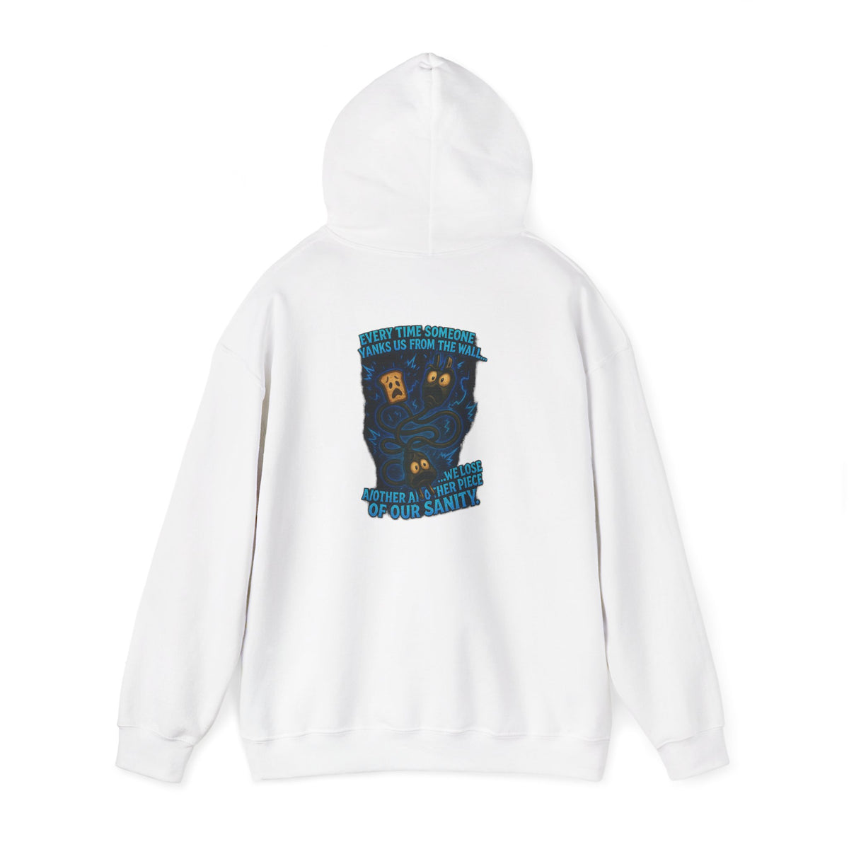 Hoodie — 'Your Sanity' Illustration Hooded Sweatshirt