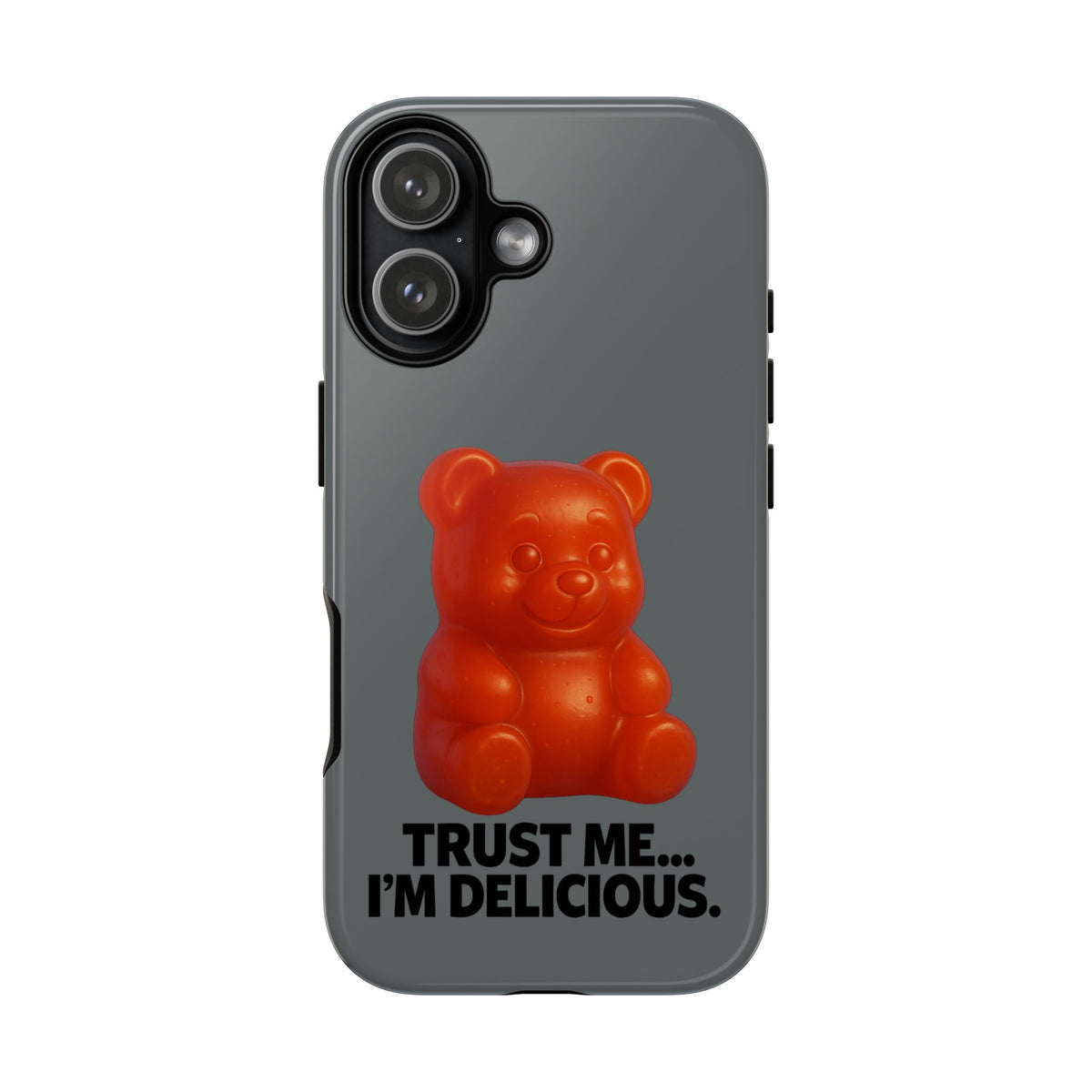 Phone Case — Red Gummy Bear 'Trust Me... I'm Delicious' Protective Case