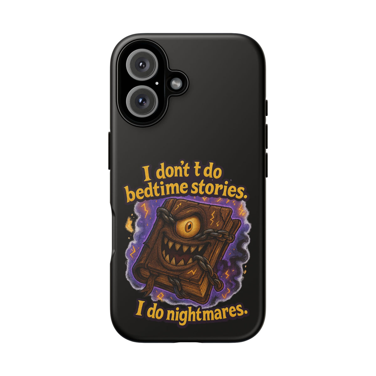 Phone Case — "I Don't Do Bedtime Stories, I Do Nightmares" Horror Book Design