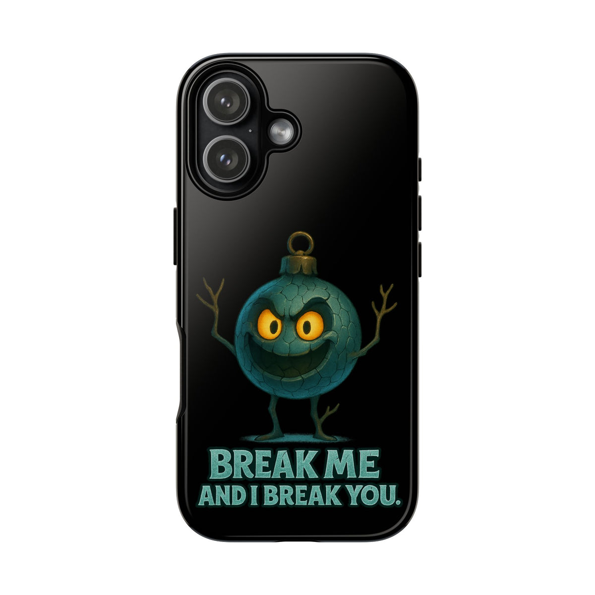Phone Case — 'Break Me and I Break You' Mischievous Ornament Protective Cover