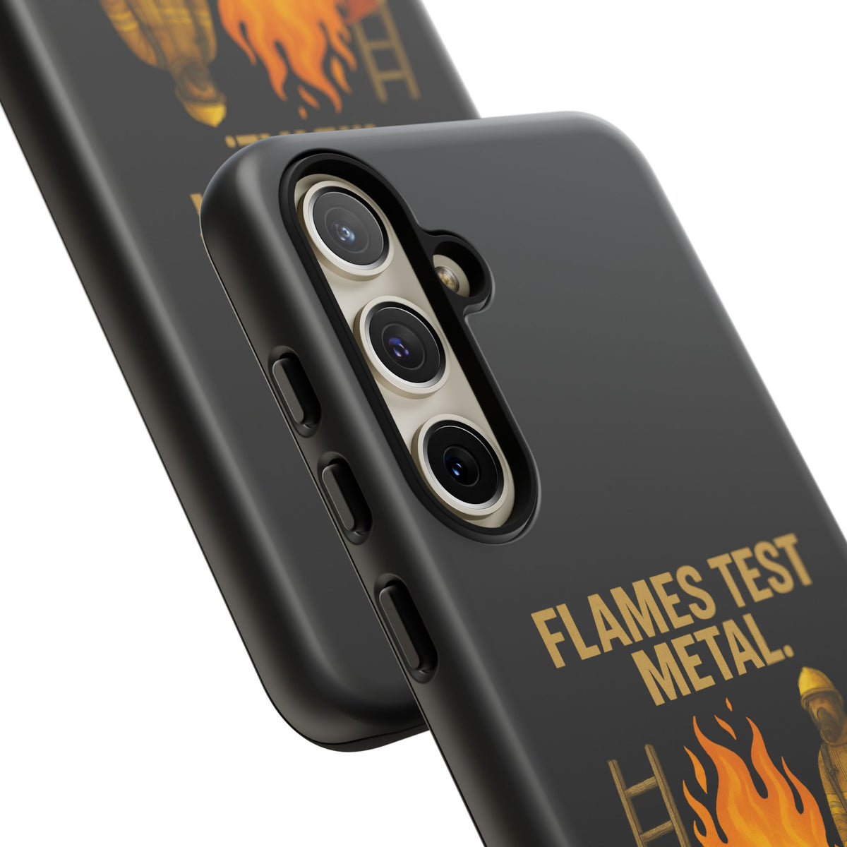 Firefighter Phone Case - "Flames Test Metal. Courage Defines the Firefighter" Protective iPhone Cover