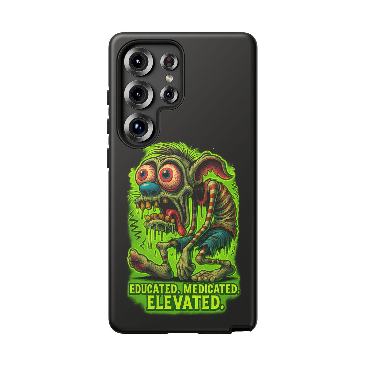 Phone Case — "Educated. Medicated. Elevated." Neon Monster Design