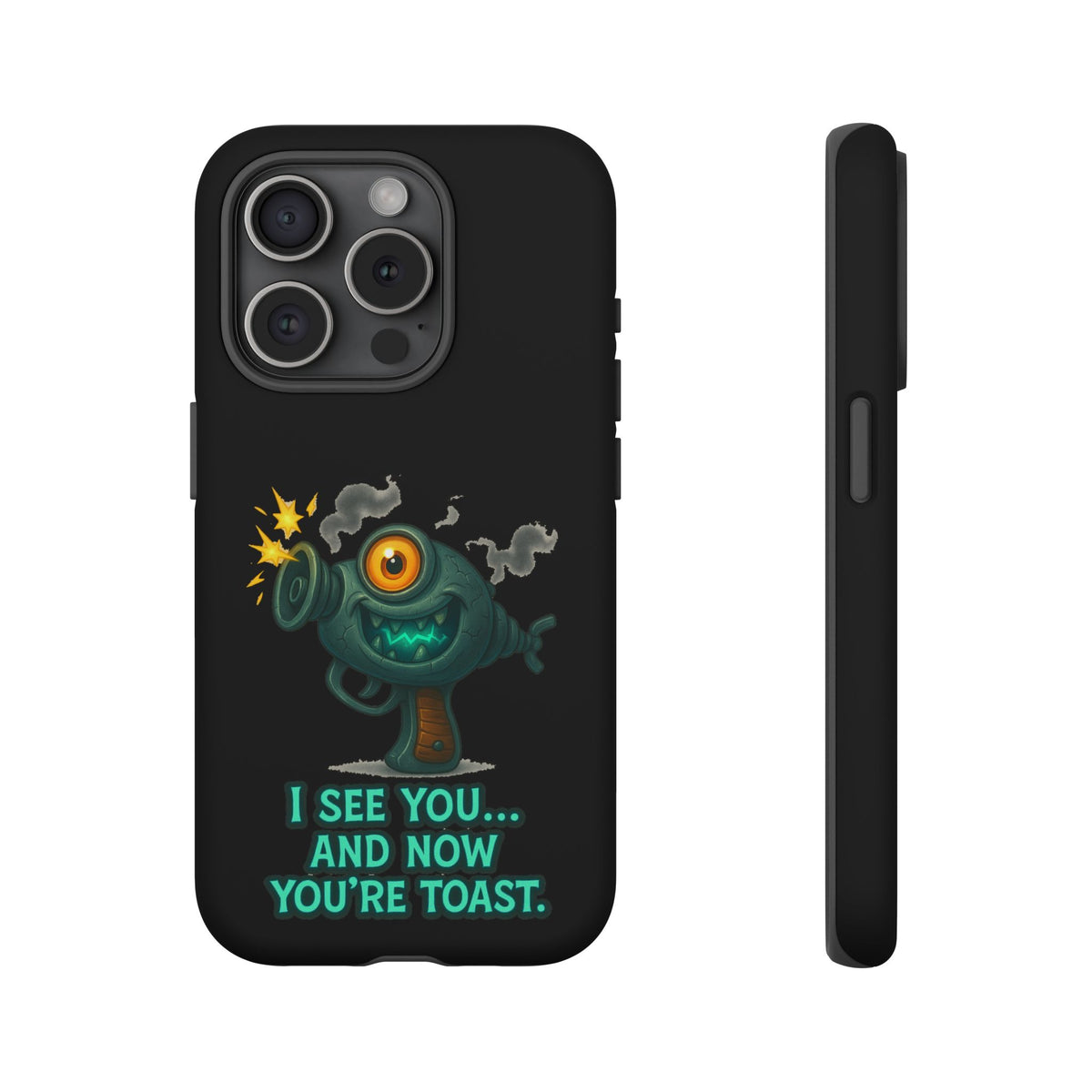 Phone Case — Cute Zombie Blaster Design with "I See You... And Now You're Toast"
