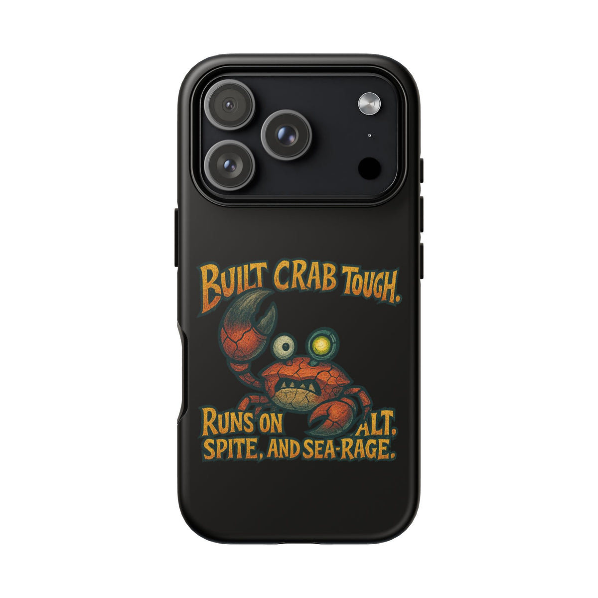 Phone Case - "Built Crab Tough" Funny Crab Graphic Protective Case