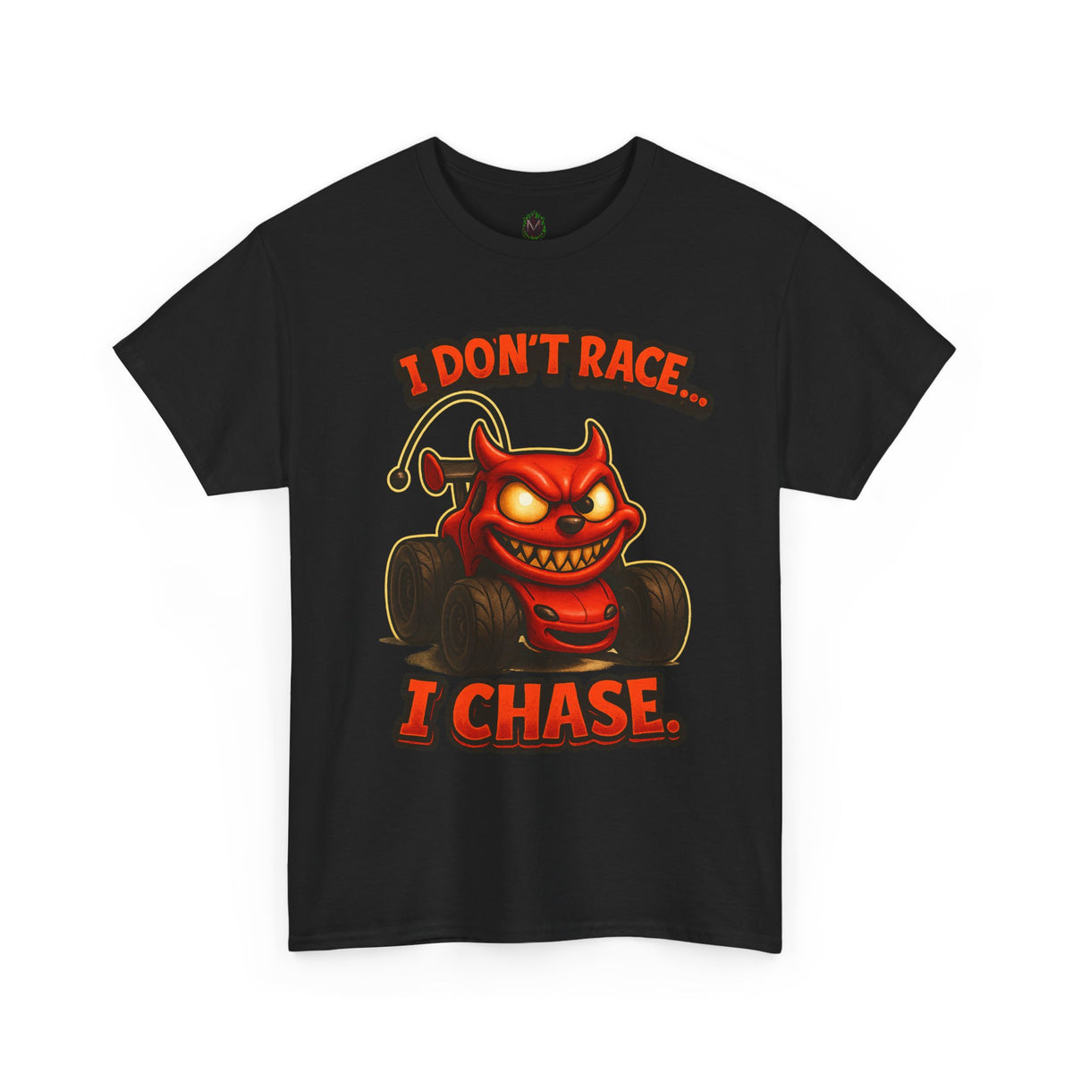 I Don't Race I Chase T-Shirt | Devil Car Cartoon Tee