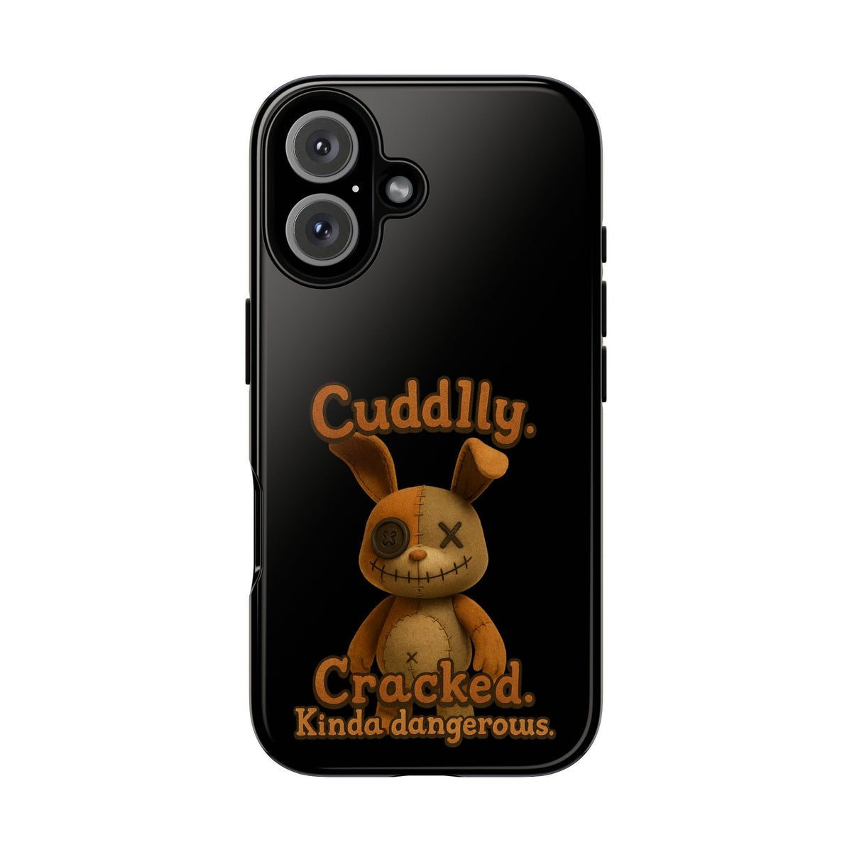 Phone Case — "Cuddly. Cracked. Kinda Dangerous." Cute Creepy Bunny Protective Case