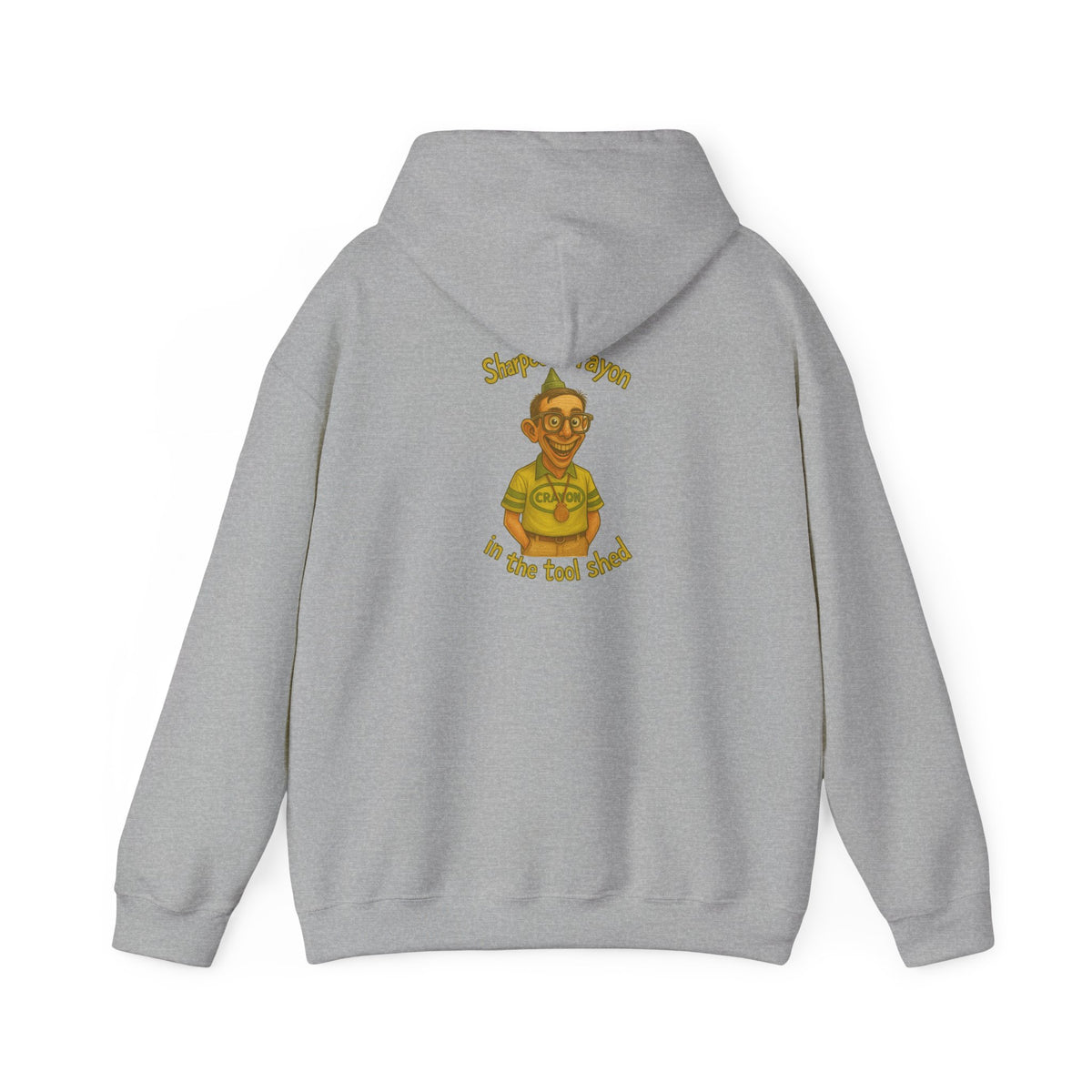 Tool Shed Hoodie - "Sharpest Crayon" Garden Humor Sweatshirt