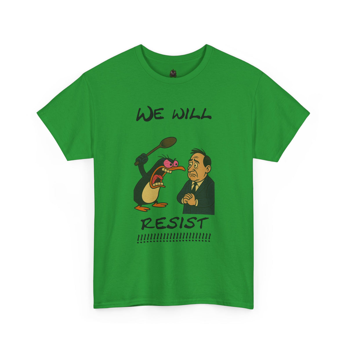 Resist Graphic Tee — 'We Will Resist' Political Cartoon T-Shirt
