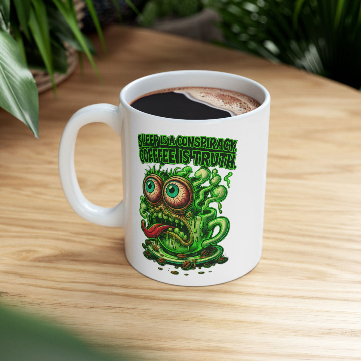 Sleep is a Conspiracy – Coffee is Truth Mug