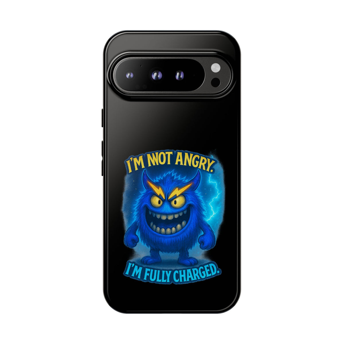 Phone Case - "I'm Not Angry, I'm Fully Charged" Electric Monster Protective Cover