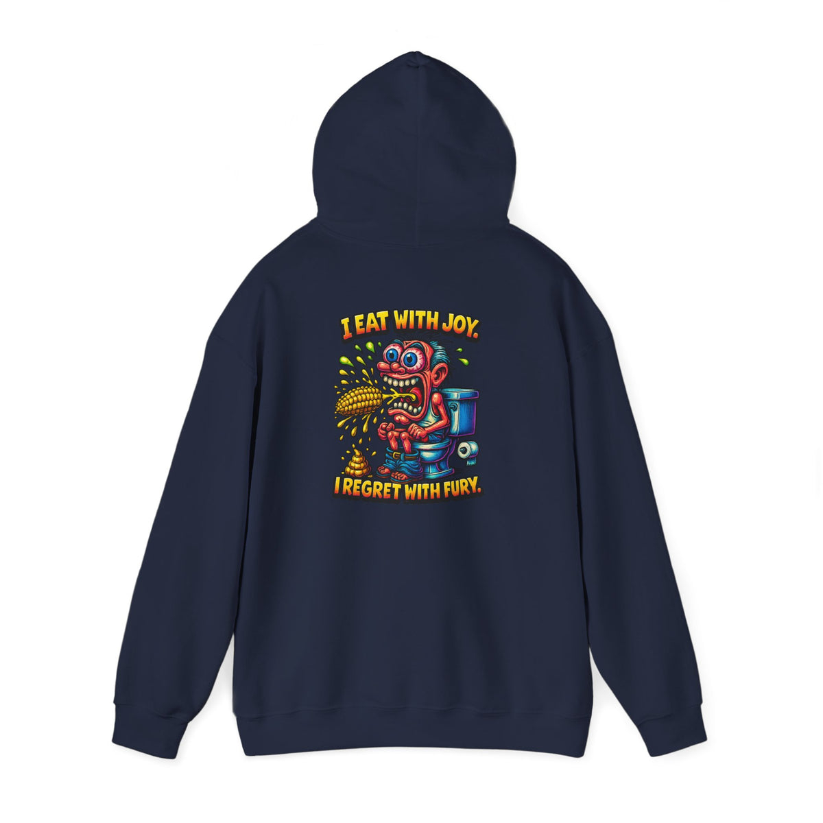Toilet Trouble Hoodie — “I Regret With Fury” Graphic Hooded Sweatshirt
