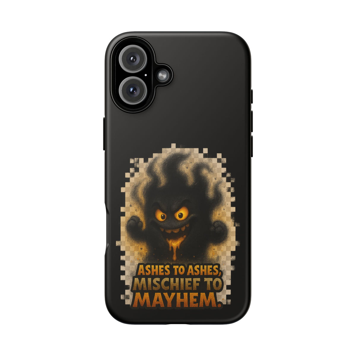Phone Case — 'Ashes to Ashes, Mischief to Mayhem' Spooky Ghost Protective Case