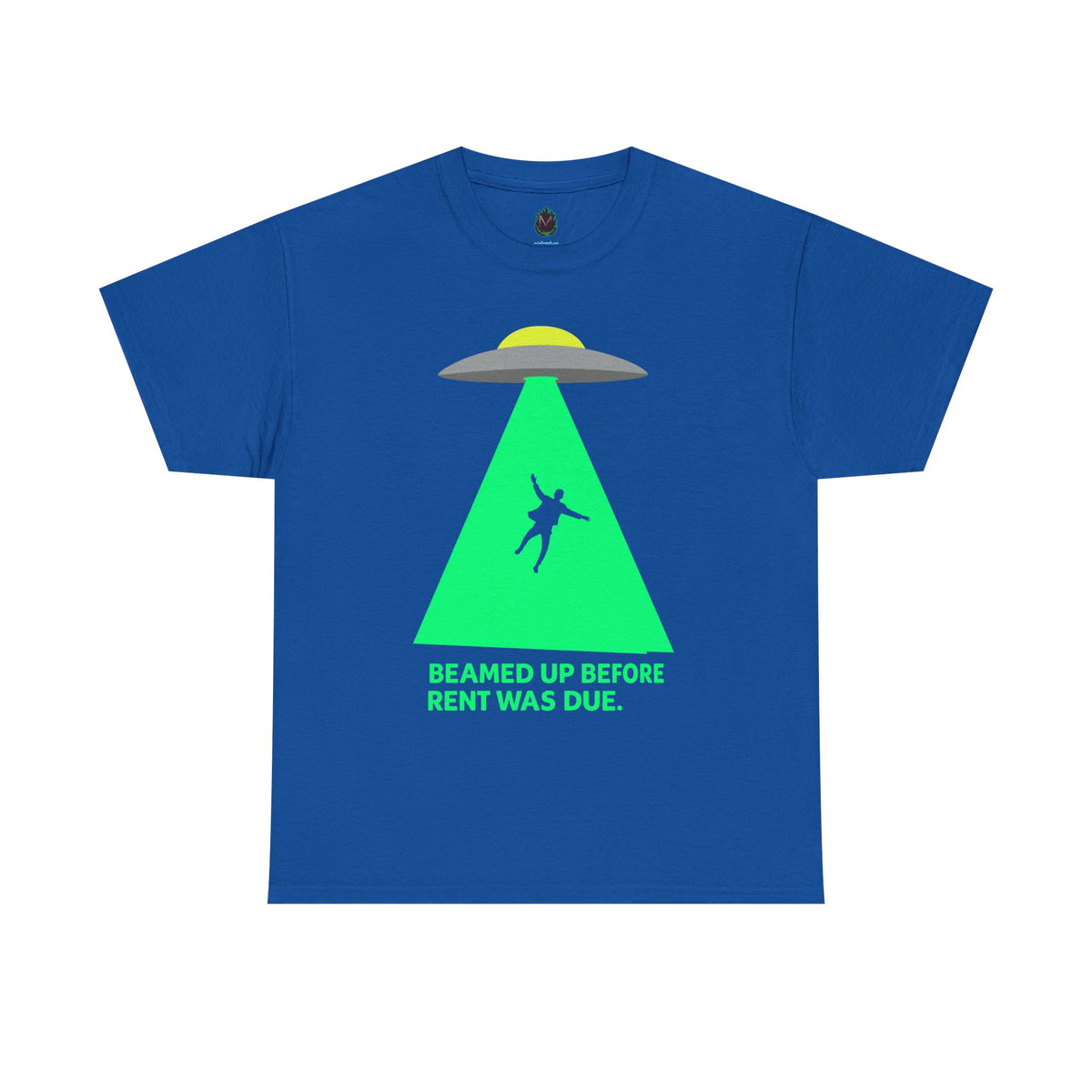 Beamed Up Before Rent Was Due – Funny UFO Alien Abduction T-Shirt