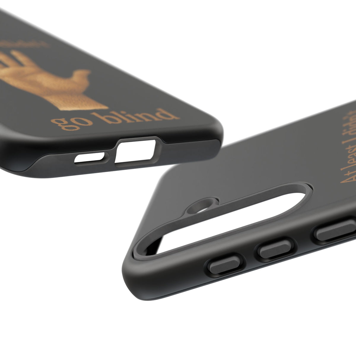Phone Case — "At Least I Didn't Go Blind" Hand Graphic Protective Cover