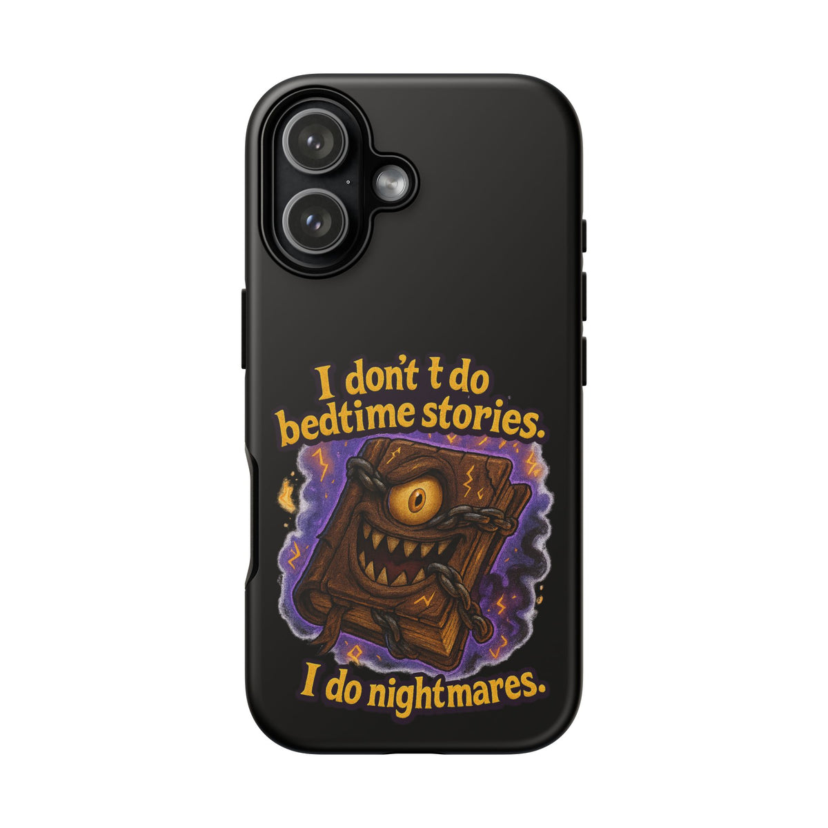 Phone Case — "I Don't Do Bedtime Stories, I Do Nightmares" Horror Book Design