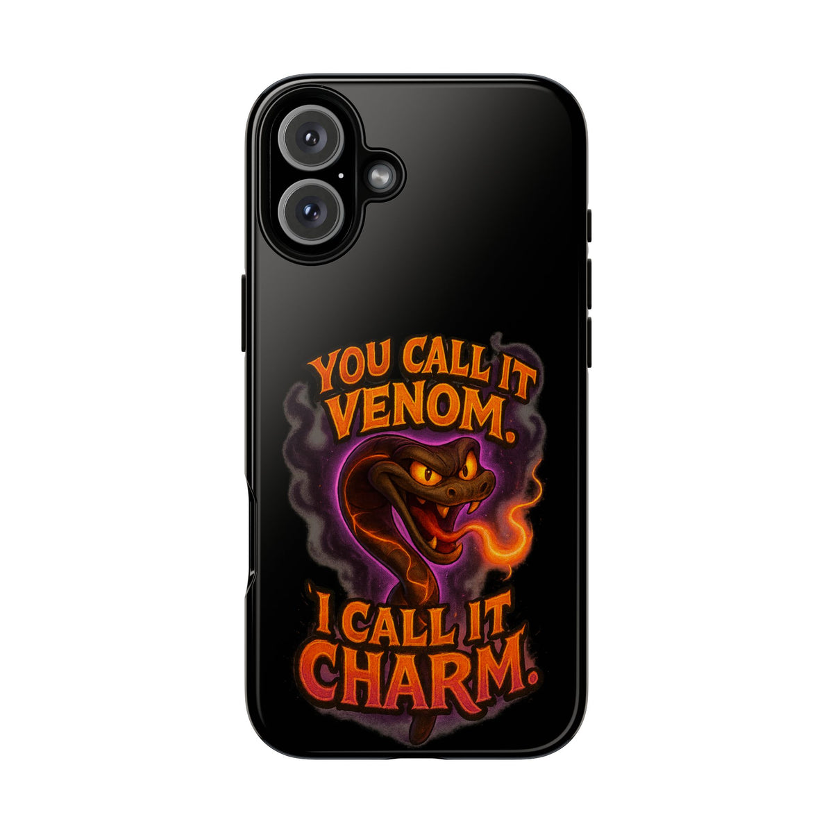 Tough Cases — "You Call It Venom, I Call It Charm" Snake Phone Case