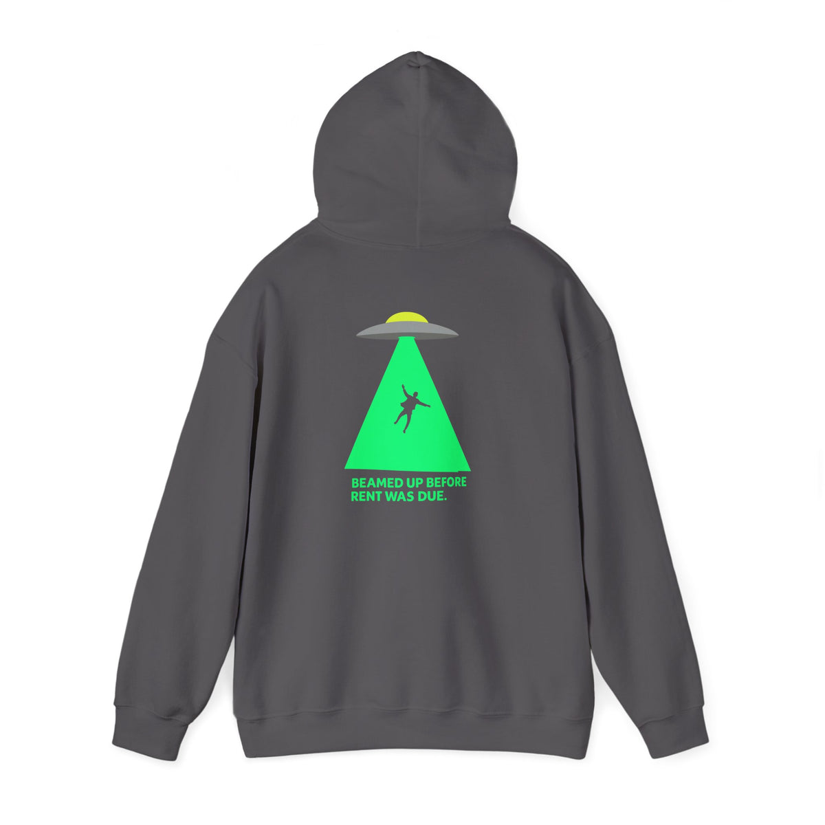 Beamed Up Before Rent Was Due Hoodie