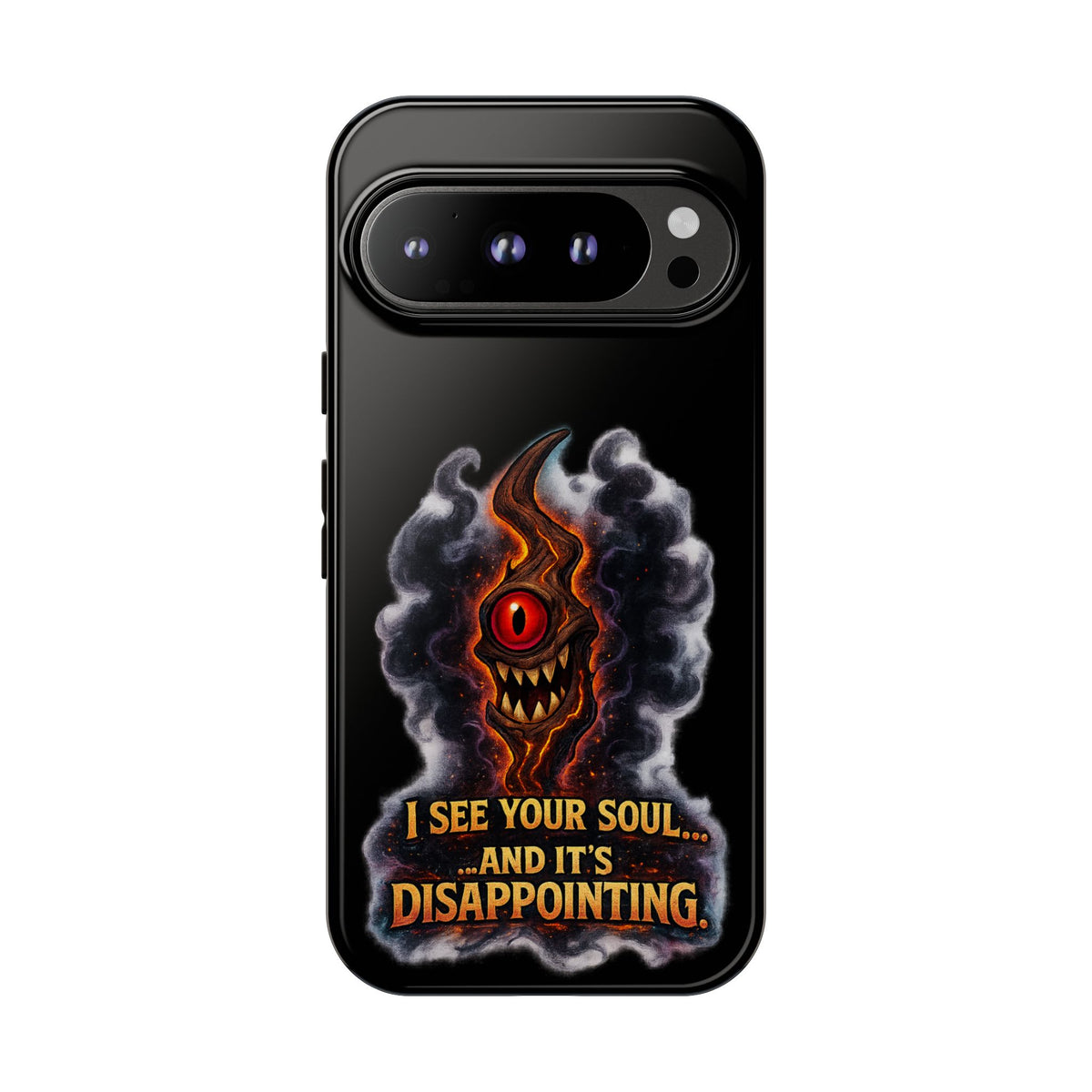 Phone Case — Fiery One‑Eye Demon with "I See Your Soul... And It's Disappointing"