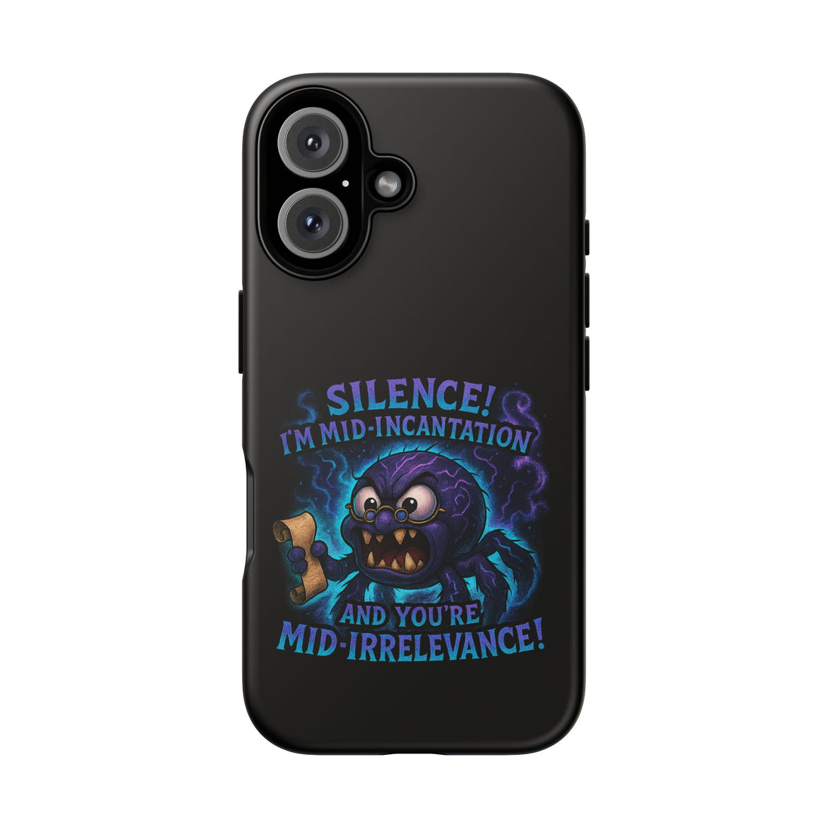 Phone Case — "Silence! I'm Mid-Incantation" Cute Angry Spider Magic Design