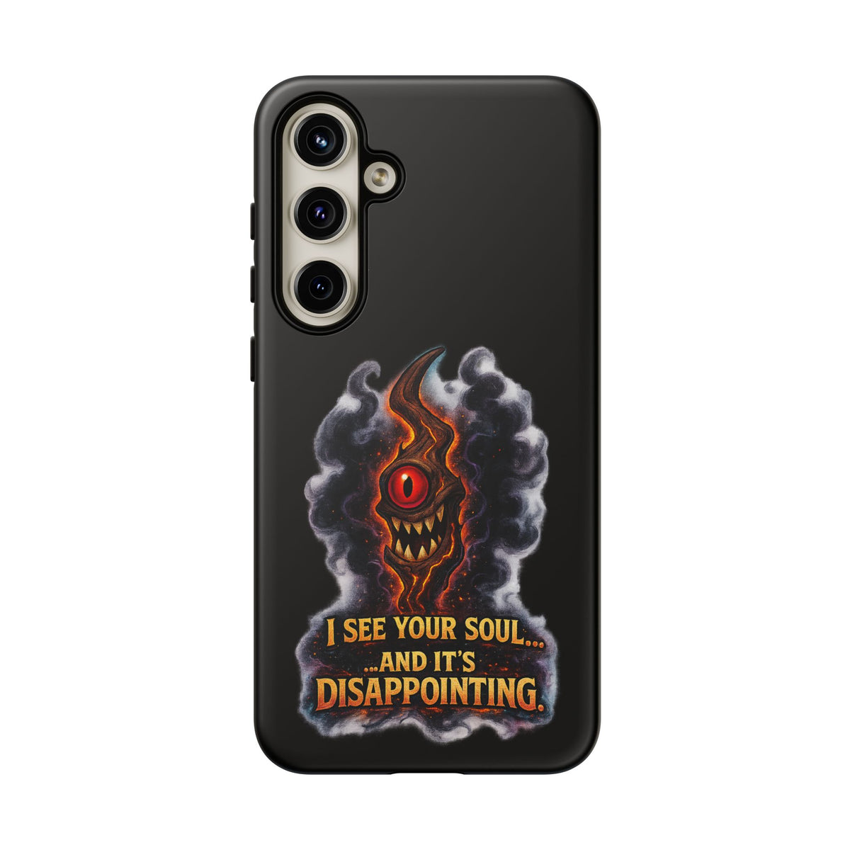 Phone Case — Fiery One‑Eye Demon with "I See Your Soul... And It's Disappointing"