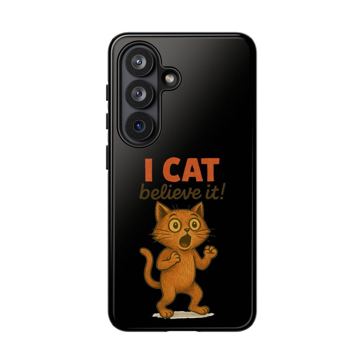 Phone Case — "I Cat Believe It!" Funny Orange Cat Protective Case
